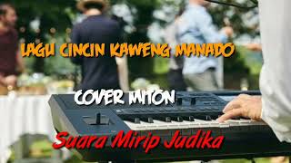 Suara Mirip Judika Cincin Kaweng Cover Miton 2020