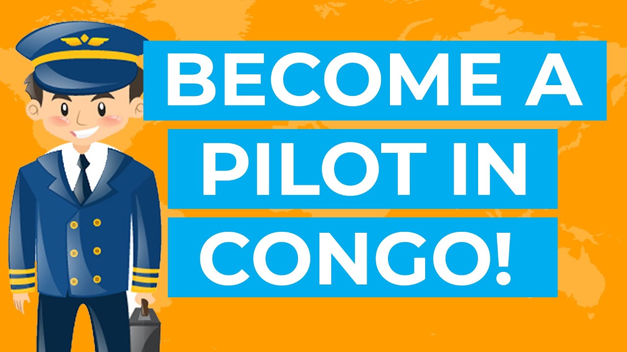 Pilot Training How to a Pilot in Congo YouTube