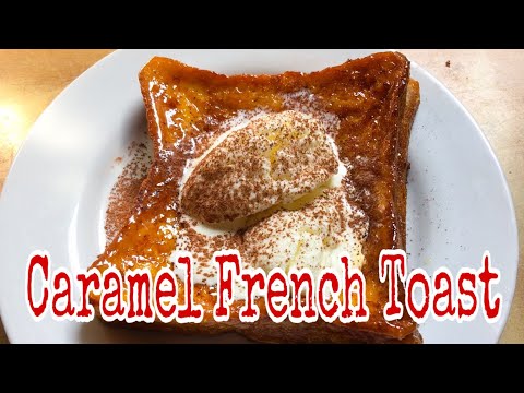 Cara Membuat Roti Bakar Karamel - French Toast Caramel 