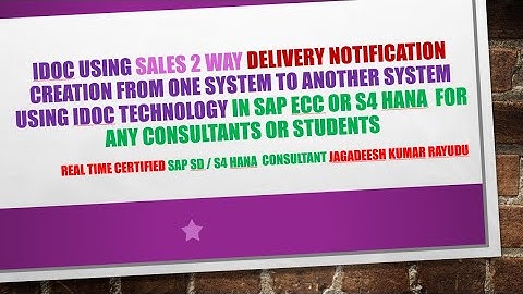 idoc using sales 2 way delivery notification creation from one system to another system using idoc t