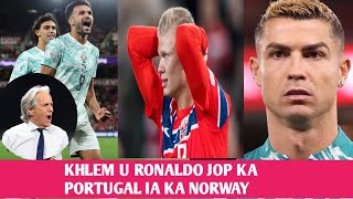 Khlem donkam shuh ka Portugal ia u Ronaldo shong bench 90 minit jop ka Portugal ia ka Notway