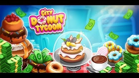 Donut City Tycoon - Google Play Store