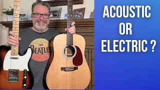 Acoustic or Electric Guitar for Beginners - Pros & Cons