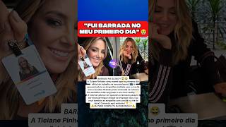 BARRADA NA PORTARIA! O perrengue engraçado de Ticiane Pinheiro no primeiro dia de Globo