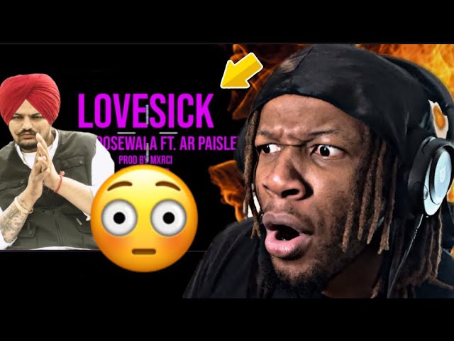 LOVE SICK : Sidhu Moose Wala | AR Paisley | Mxrci | Official Visual Video [REACTION]