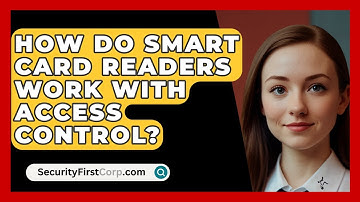 How Do Smart Card Readers Work With Access Control? - SecurityFirstCorp.com