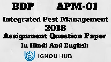 IGNOU BDP APM-01 Assignment Question Paper 2018 In English & Hindi APM 01
