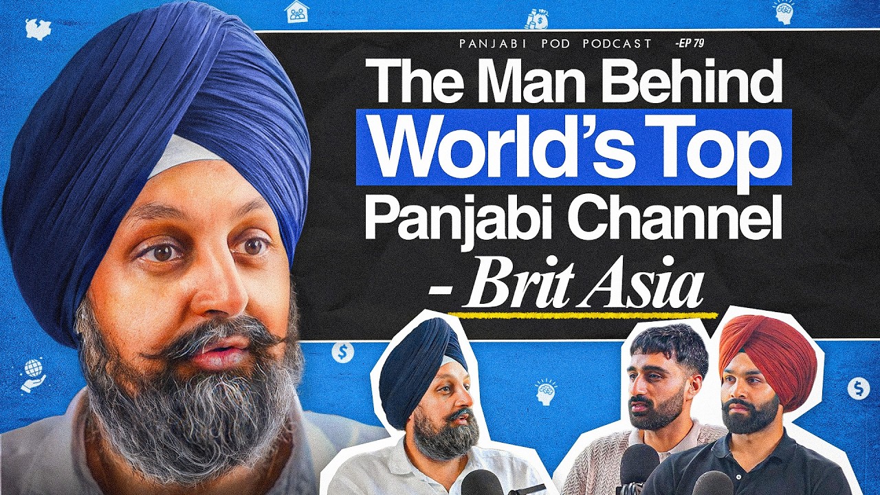 Story Behind UK's BIGGEST PANJABI TV CHANNEL | BritAsia | Tony Shergill | Pod #79 | Panjabi Pod 2025