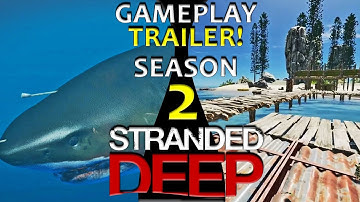 STRANDED DEEP TRAILER | SEASON 2 | Funny Compilation and Best Moments