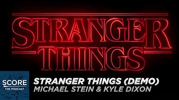 Stranger Things Demo Theme Song by Michael Stein & Kyle Dixon