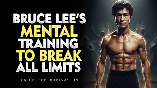 Bruce Lee’s Forbidden Mind Training to Break All Limits | Bruce lee