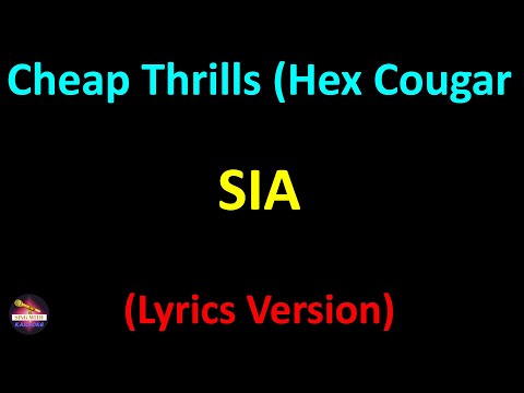 Sia - Cheap Thrills (Hex Cougar Remix) (Lyrics version)