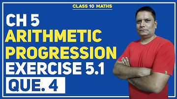 Exercise 5.1 Que.4 Complete Solutions | Class-10 | Chapter-5 Arithmetic Progression