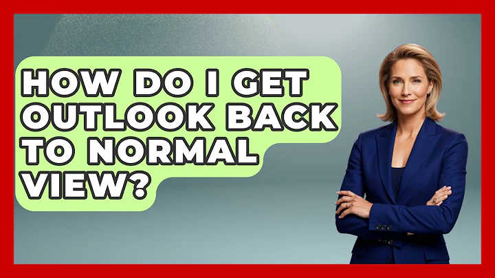 How Do I Get Outlook Back To Normal View? - TheEmailToolbox.com