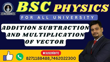 ADDITION SUBTRACTION AND MULTIPLICATION OF VECTOR |