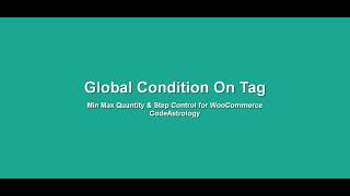 Global Condition On Tag | Min Max Step Control | WooCommerce | #Woocommerce #WordPress