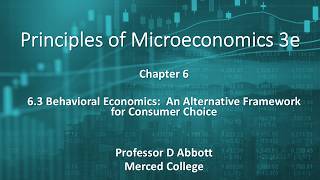 Microeconomics 3e 6.3 Behavioral Economics: An Alternative Framework for Consumer Choice