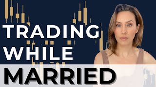Secrets, Shame & Guilt: What It’s Like Being Married While Trying to Master Day Trading