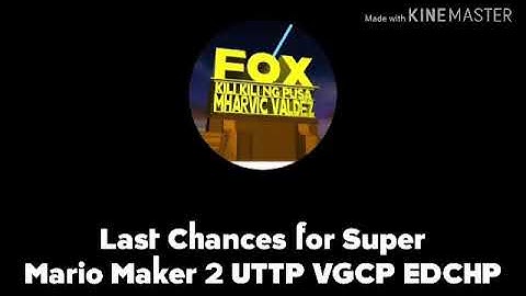 Last Chances for Super Mario Maker 2 UTTP VGCP EDCHP