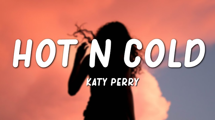 Hot N Cold Lyric Video version - Lyric Video performance video thumbnail
