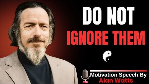 The Silent Signs the Universe Sends You (But You Keep Ignoring) |Alan Watts