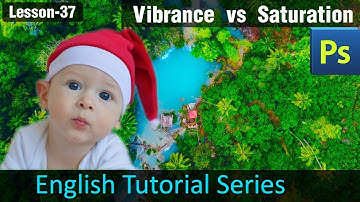 Vibrance vs Saturation in Photoshop (Lesson 37)