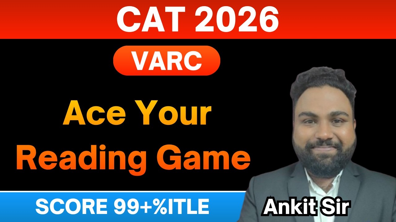 Ace Your Reading Game I VARC I Ankit Sir I CAT I CET