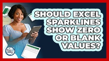 Should Excel Sparklines Show Zero Or Blank Values? - Docs and Sheets Pro