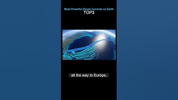 Most Powerful Ocean Currents on Earth TOP3