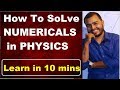 How To Solve Physics NumericaLs | How To Do NumericaLs in Physics | How To Study Physics |