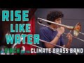 Rise like Water - Climate Sessions #1 -  BIRCH &amp; Climate Brass Band