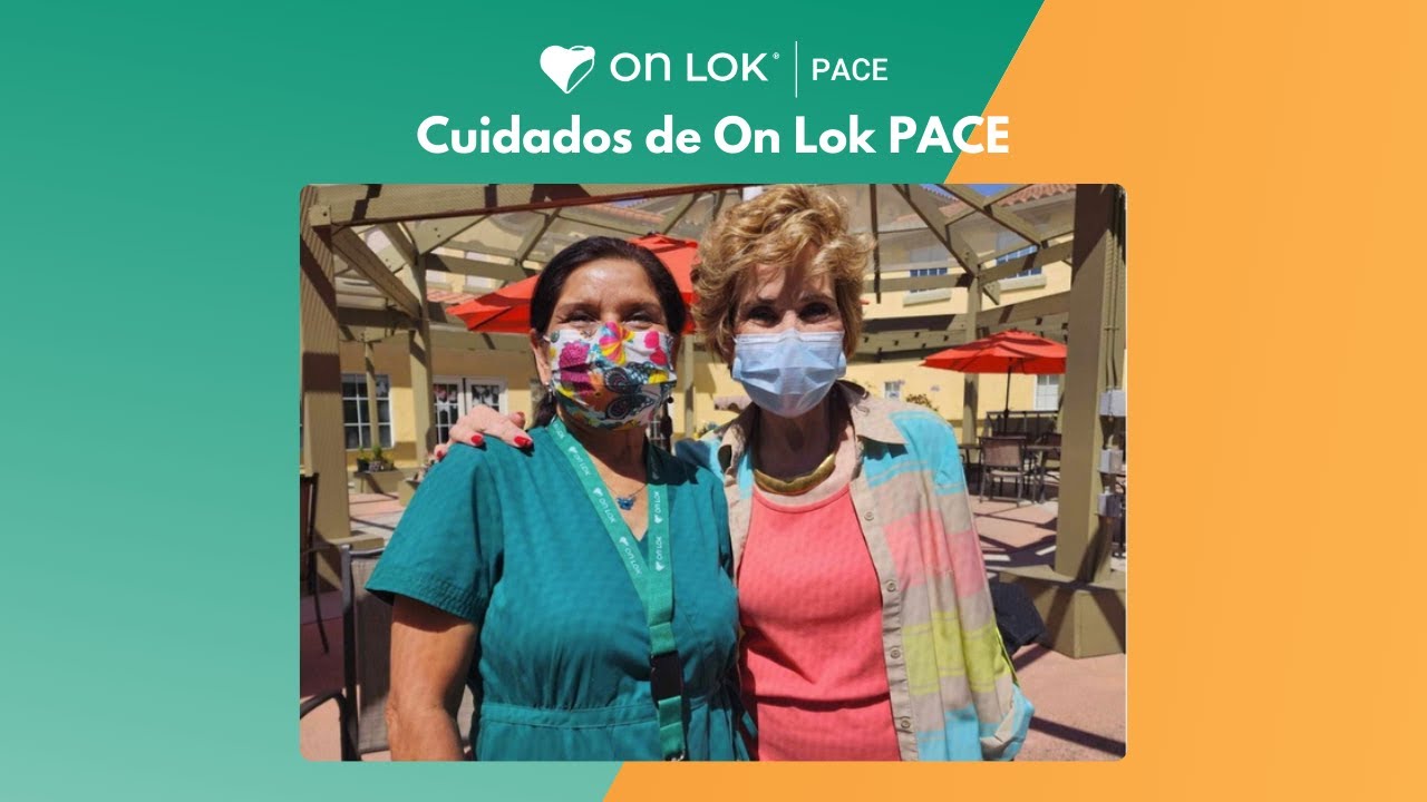 Entrevista con Celina: Cuidados de On Lok PACE | On Lok PACE Care | On ...