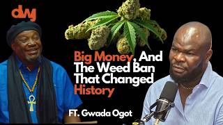 Why Was Weed Criminalized? A Cannabiss Historian Explains Ft. Gwada Agot