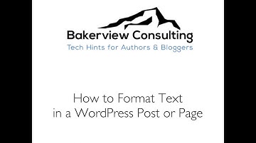 Formatting Text In WordPess Posts or Pages