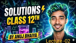 Solutions Class 12 Chemistry | Lecture 02 | Concentration Terms &amp; Henry's Law