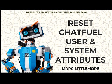 Reset user and system attributes in Chatfuel using the JSON API and 6 lines of code!