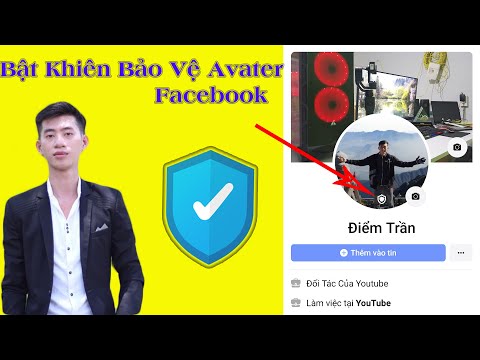 Cách Bật Khiên Bảo Vệ Avatar Facebook Như Người Nổi Tiếng | Kiếm Tiền Youtube