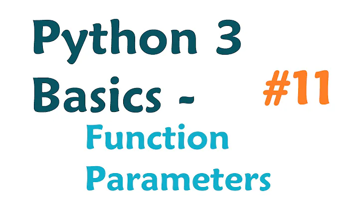 Python 3 Programming Tutorial - Function Parameters