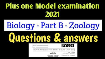 FIRST YEAR HIGHER SECONDARY MODEL EXAMINATION – 2021/BIOLOGY/ZOOLOGY/QUESTIONS AND ANSWERS/