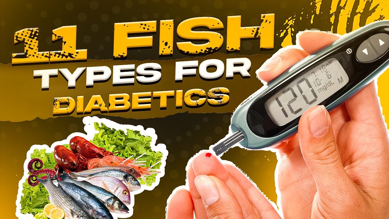 11 Best Fish for Diabetics to Lower Blood Sugar Level Naturally ...