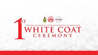 KNUST School of Medical Sciences and School of Dentistry White Coat Ceremony - 2025