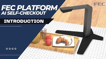 [INTRODUCTION] FEC VISIO - AI Self Checkout