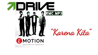 Drive Band - Karena Kita (Esok Lebih Baik||E-Motion Production 2007)