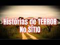 3 Histórias ASSUSTADORAS que Aconteceram no Sítio