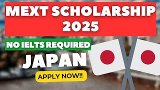 Mext Scholarship 2025 Fully Funded Study In Japan Application Process, Requirements Tips