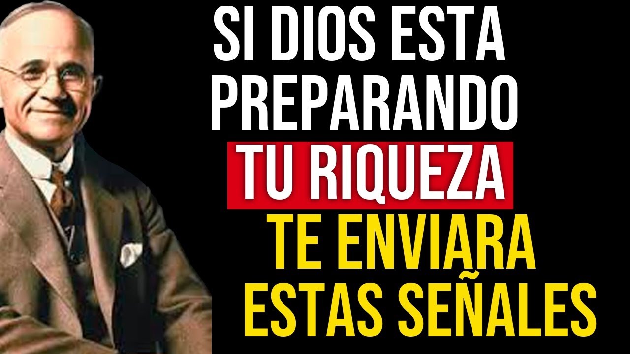 Cuando DIOS está preparando tu RIQUEZA, verás estas 5 SEÑALES | Napoleon Hill