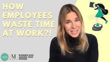 How employees waste time at work?!