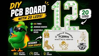 Building a Custom LED Chaser PCB for PCBWay’s 12th Anniversary @PCBWayCom #PCBWay12BadgeContest