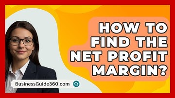 How To Find The Net Profit Margin? - BusinessGuide360.com