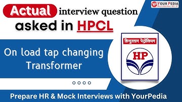 On load tap changing Transformer | EE | Actual HPCL Previous Year Questions | Interview Guidance